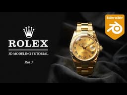 How to Model a Rolex Watch in Blender (Part 3)