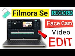 PC Laptop Me Filmora Se Screen Record Face Cam Video Editing Kaise Kare