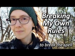 Breaking My Own Rules