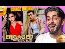 ENGAGED - Splitsvilla’s Cringe Dating Show Competitor
