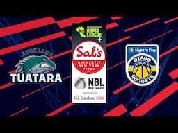 Auckland Tuatara v Otago Nuggets | Full Basketball Game | @SalsNBL 2025