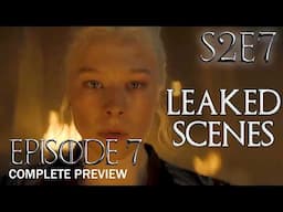 House of the Dragon Season 2 Episode 7 Leaked Scenes - Entire Episode | Game of Thrones Prequel