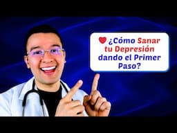 ❤️ ✅ ¿Cómo Sanar tu Depresión dando el Primer Paso?  - Dr. Sergio Perea (Dr. Chocolate)