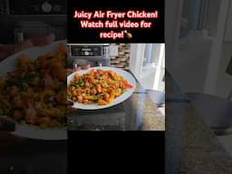 Juicy Air Fryer Chicken! #cooking #food #recipe #foodie #airfryer
