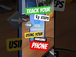 How to Track Your Steps Using Your Samsung Phone