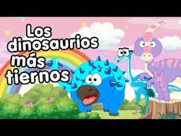 Los Dinosaurios más Tiernos - Canciones Infantiles