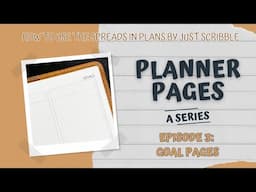 How To Use Your Planner: Goals Pages [Planner Pages Series]
