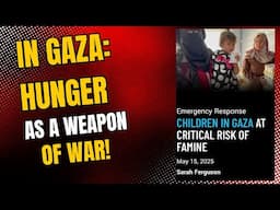 Israel Using Hunger as a Weapon of War in Gaza: on War Crimes