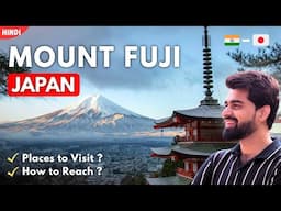 Mount Fuji Japan Vlog | Mount Fuji Japan | Mount Fuji In Hindi | Mount Fuji | Kawaguchiko | Japan