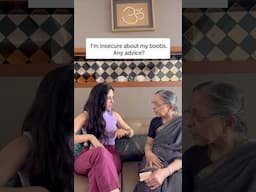 Indian Grandma's advice on body insecurities | Afternoons with Aaji ✨