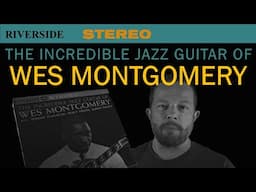 The Incredible Jazz Guitar of Wes Montgomery: OJC edition