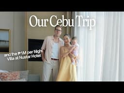 Our Cebu Trip and the ₱1M per Night Villa at Nustar Hotel | Camille Co