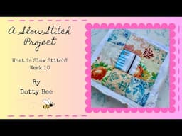 What is Slow Stitch? Week 10 #whatisslowstitch #slowstitching #tutorial #slowstitch #embroidery