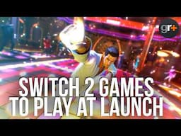 8 Switch 2 games you HAVE to play at launch