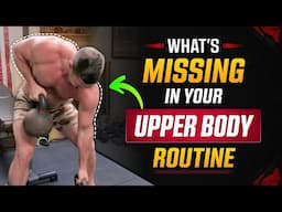 #1 Thing Missing From Your Upper Body Workouts [PLUS Upper Body Kettlebell Routine] | Coach MANdler