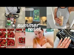 the ultimate SUMMER RESET: glow up, deep clean, thrift haul + new goals
