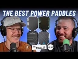 The Best Power Paddles, Getting Arrested, and New Paddle Fitting Segment | EP 81