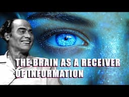 Itzhak Bentov's Theory on Consciousness: The Brain as a Receiver of Information