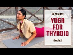 Yoga for Thyroid (Follow Along) | 20Mins Gentle Yoga Flow to Regulate Thyroid Hormone