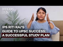 IPS Riti Raj’s Step by Step Guide to UPSC Success | UPSC Motivation