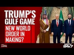 Trump Gulf News | Trump's Gulf Game: New World Order In Making? | NDTV 24x7 Live