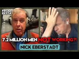 Why Are Healthy Men Exiting The Workforce? | Nick Eberstadt #274 | The Way I Heard It