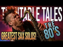 20 Greatest Saxophone Solos of the 1980s!