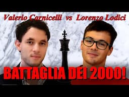 Scacchi 652 - Carnicelli vs Lodici - Battaglia dei 2000! - [C47] 2025 CIS Master