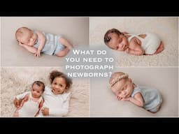Part 1 - How to photograph a NEWBORN - What ITEMS do you need as a newborn photographer?