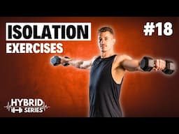 30 Min DUMBBELL FULL BODY WORKOUT | Muscle Isolation | 18 of Hybrid Series