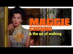 How Maggie Cheung Walks | Video Essay