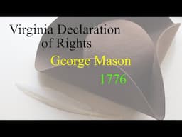 Virginia Declaration of Rights: George Mason Speaks | June 1776 | Founding Father Primary Documents