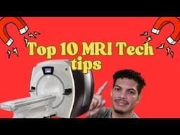 Top 10 ways to become a better MRI Tech