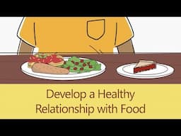 Develop a Healthy Relationship with Food // THRiVE //