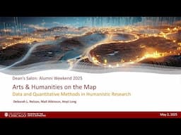Dean’s Salon: Arts & Humanities on the Map: Data and Quantitative Methods in Humanistic Research