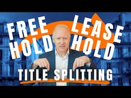 How to Create £100k+ Equity Without Renovation | Freehold to Leasehold Title Splitting UK