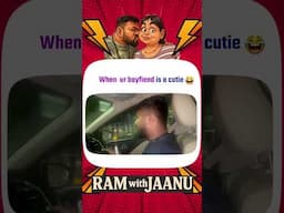 When your boyfriend is a cutie🥰😆 | @ramwithjaanu