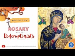 Friday, 13th June 2025 - Rosary with the Redemptorists & Benediction @ 7.00PM IST