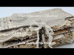 Junk Journal Flip Through. Two Romantic Neutral Vintage Journals.