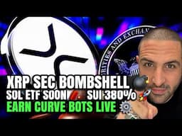 XRP Leads USA Crypto 🚀 SEC Doc FOUND 😱 Solana ETF Soon | Earn Curve Bots LIVE | SUI 380% Setup!