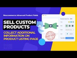 How to Sell Customizable Products on WooCommerce with Advanced Product Fields | Sell Custom Products