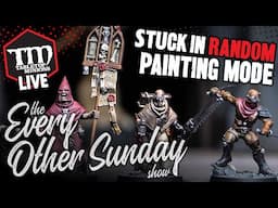 Stuck in RANDOM Painting Mode - The Every Other Sunday Show