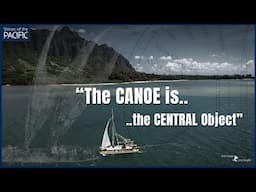 Understanding The HEART of Pacific Culture | The CANOE ⛵🌊