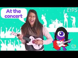 At the Concert | EYFS Vocabulary for Kids