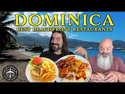 BEST BEACHFRONT RESTAURANTS IN DOMINICA! Caribbean food tour!