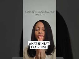 What exactly is heat training?#heattraining #silkpress #straightnatural