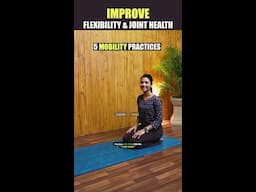 5 Best Mobility Exercises for Full-Body Flexibility | Siddhiyoga