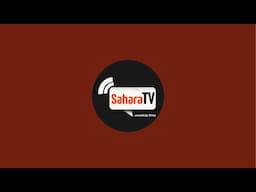 SaharaTV is live