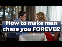 How to make men chase you FOREVER#datingadvice #datingtips #dating #relationship