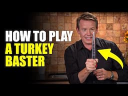 Playing A Turkey Baster Flute???